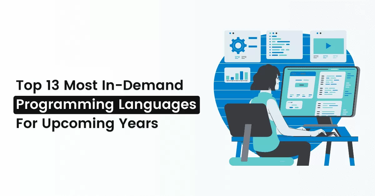 Top 13 Most In-Demand Programming Languages in 2026 14 demand programming languages