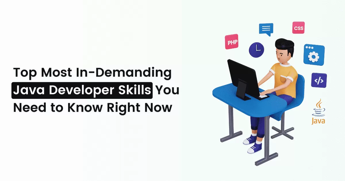 Top 17 Java Developer Skills You Need to Know Right Now 8 java developer skills
