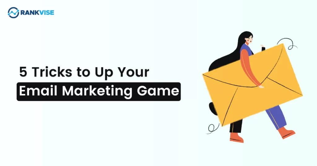 tricks to up your email-marketing game