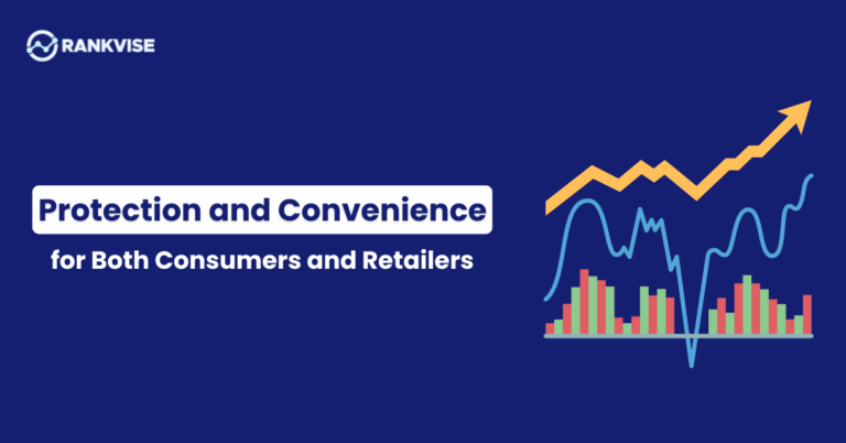 Protection and Convenience for Both Consumers and Retailers