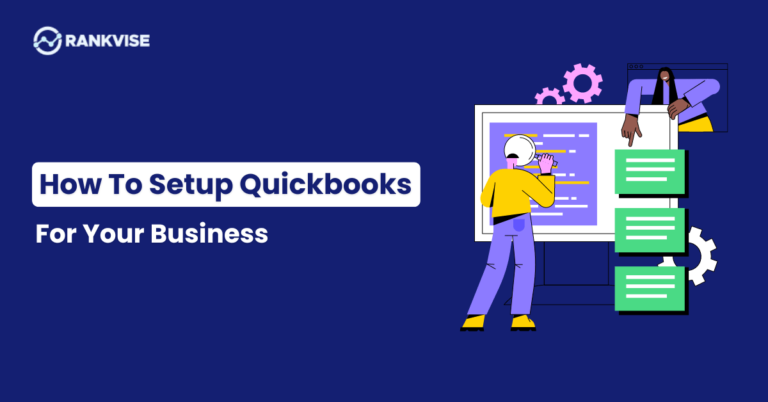 How To Setup Quickbooks For Your Business