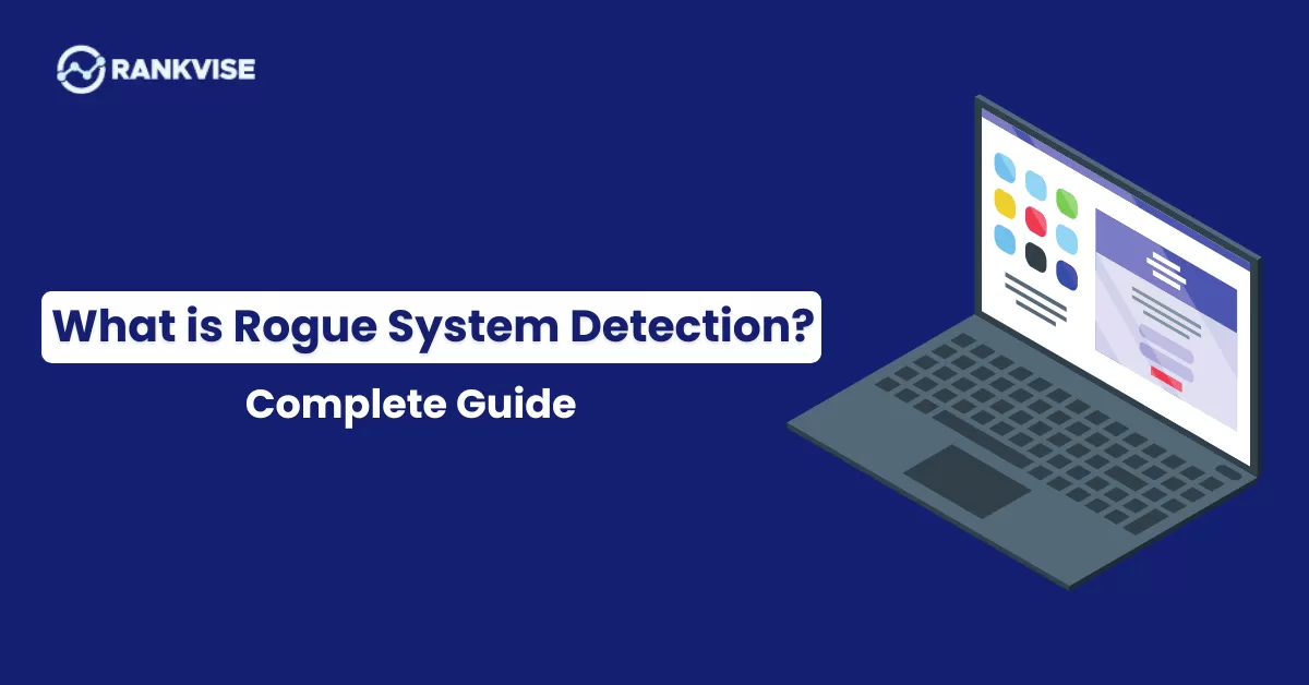 What is Rogue System Detection? Complete Guide 11 what is rogue system detection