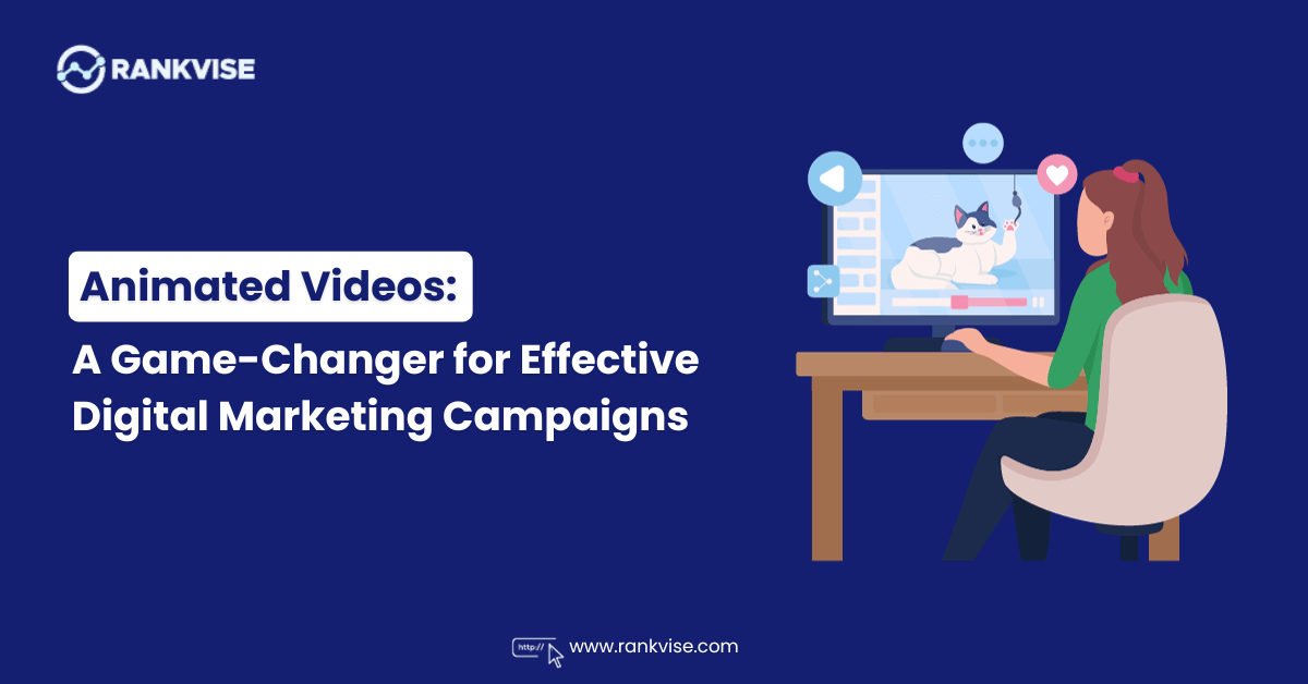 animated videos in boosting digital marketing campaigns