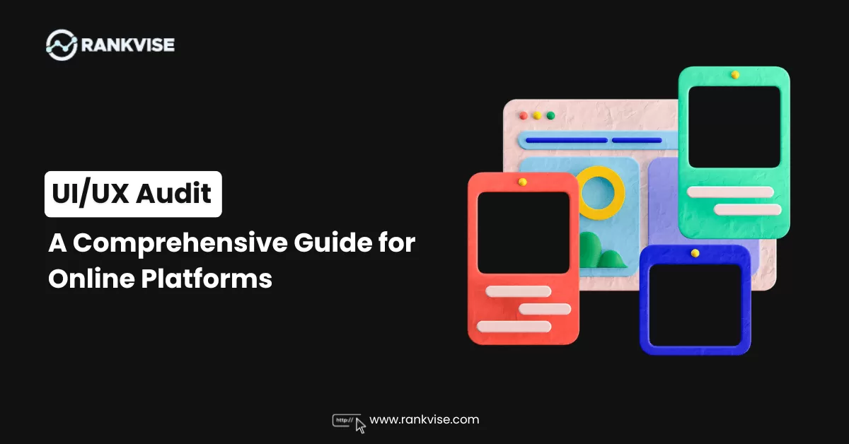 UI/UX Audit: A Comprehensive Guide for Online Platforms