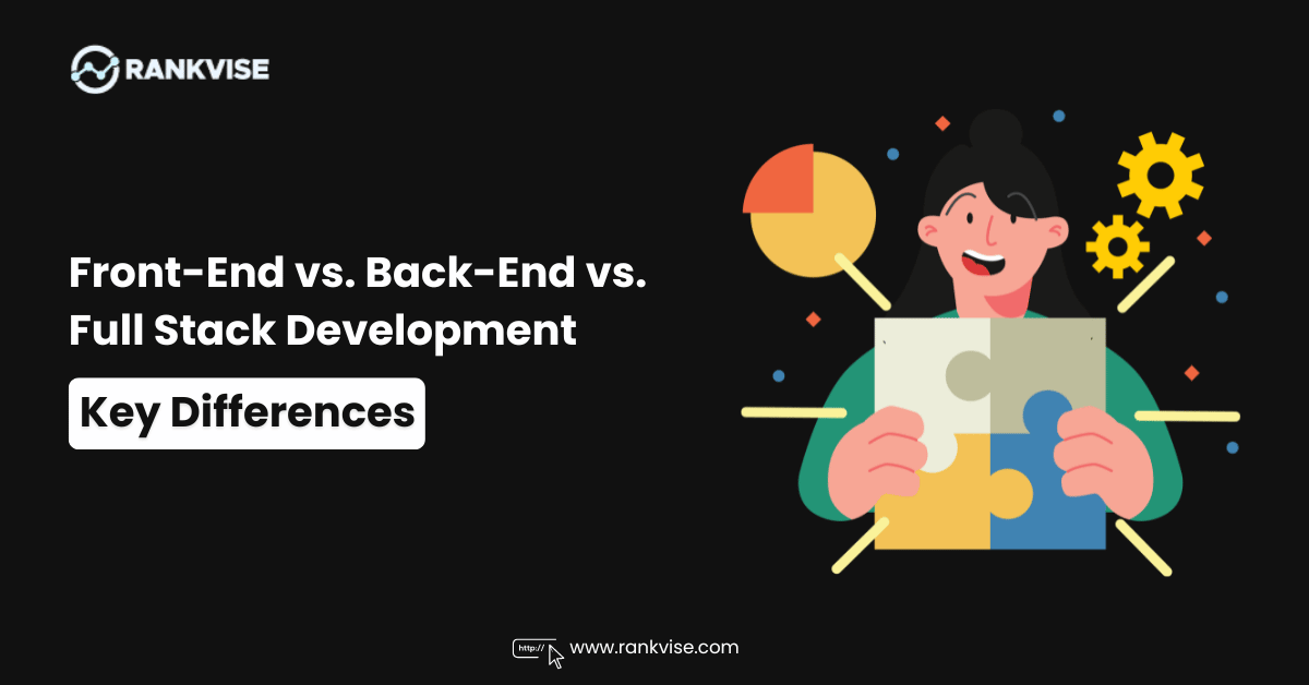FrontEnd vs BackEnd vs Full Stack Development