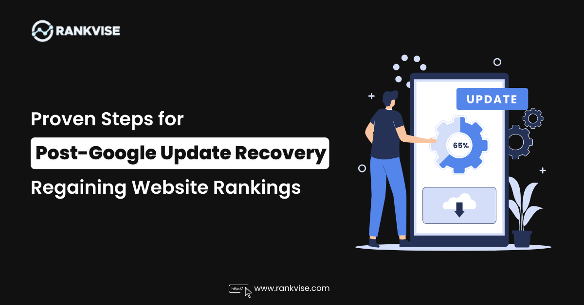 Steps to Recover Your Website After a Google Update