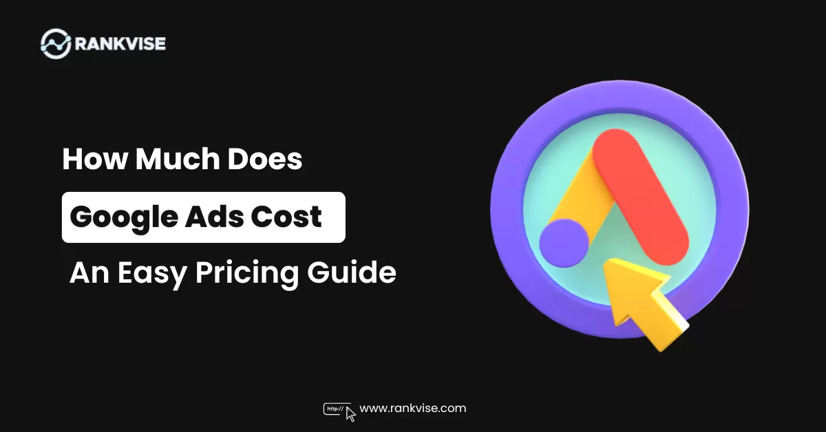 How Much Does Google Ads Cost? A Detailed Pricing Guide of 2024 9 how much does google ads cost