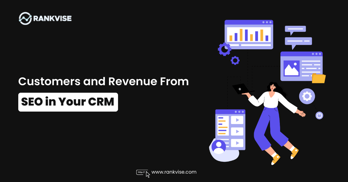 customers and revenue from seo in your crm