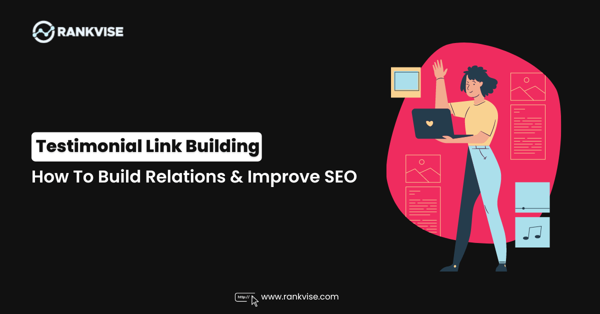 Testimonial Link Building: How To Build Relations And Improve SEO