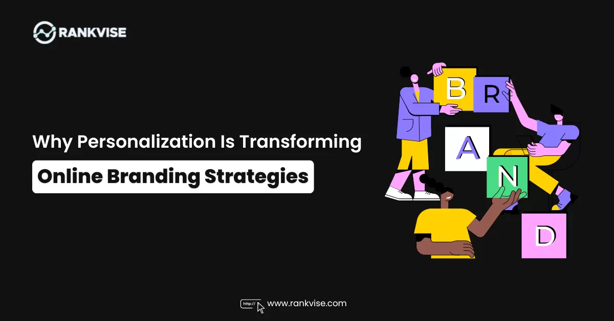 Why Personalization Is Transforming Online Branding Strategies 5 Why Personalization Is Transforming Online Branding Strategies