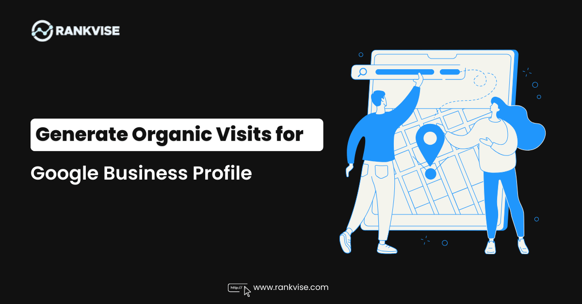 generate organic visits for google business profile