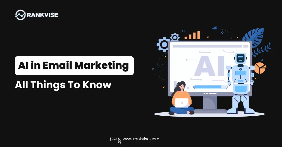 How to Use AI in Email Marketing for Better Results 10 AI in Email Marketing