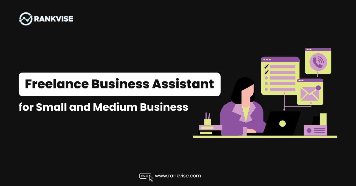 Freelance Business Assistant for Small and Medium Business