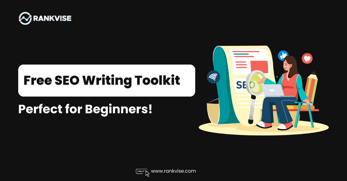 In the Hunt of Free SEO Writing Toolkit for Starters