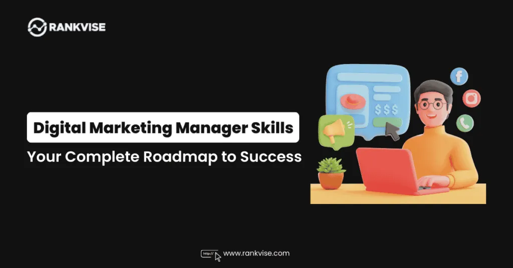 Essential Skills Every Digital Marketing Manager Needs in 2026 8 Digital Marketing Manager