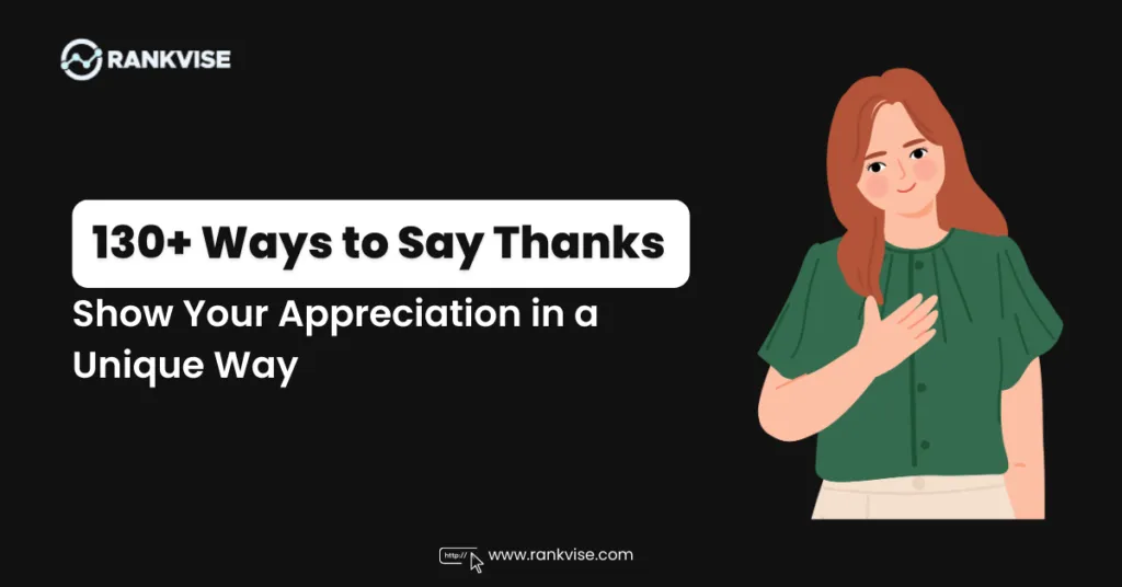130 Unique Ways to Say “Thanks for All You Do”