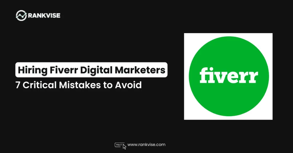 9 Critical Mistakes to Avoid When Hiring Fiverr Digital Marketers 8 fiverr digital marketing