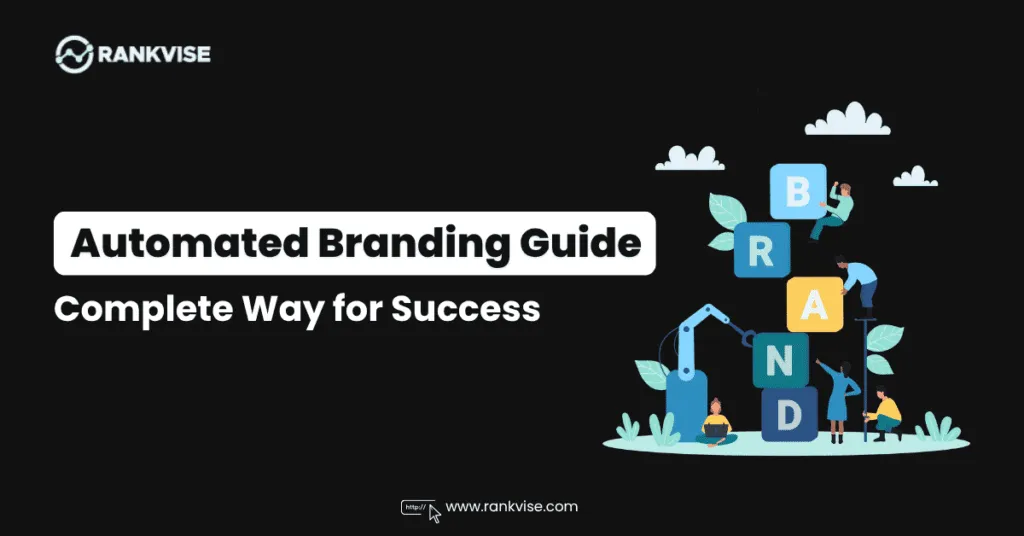 Automated Branding: All Things to Know in 2026 14 Automated Branding Guide