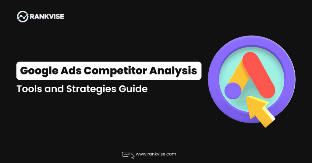 Google Ads Competitor Analysis