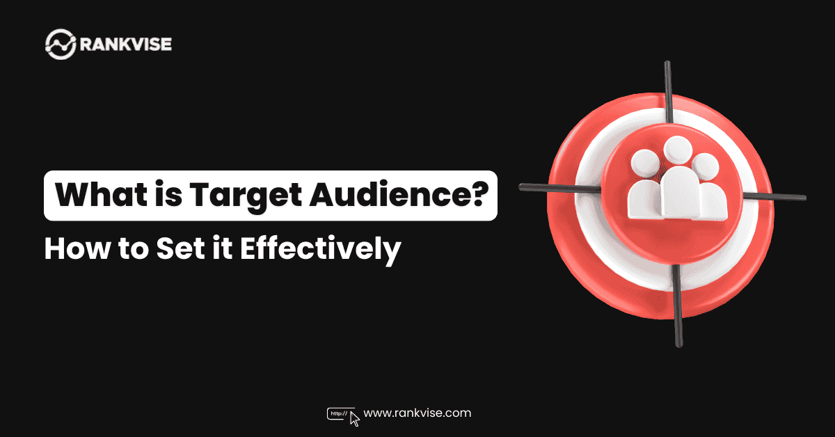 What is Target Audience in Digital Marketing? How to Create It?