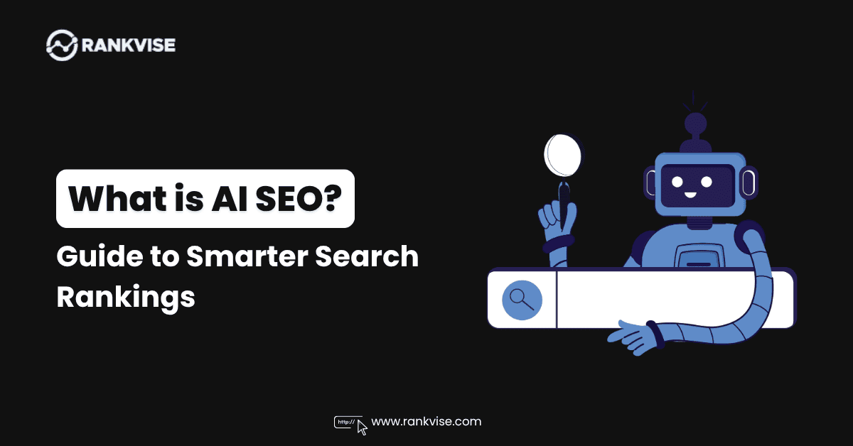 What is AI SEO? How Smart Algorithms Improve Your Site