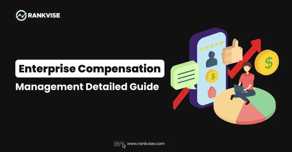 The Detailed Guide to Enterprise Compensation Management 5 Enterprise Compensation management
