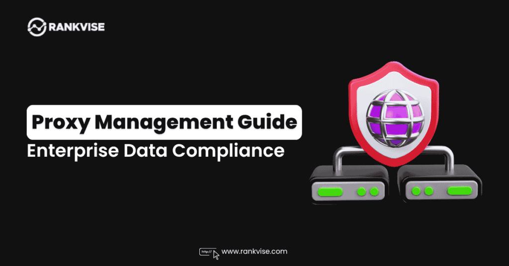 Proxy Management Guide