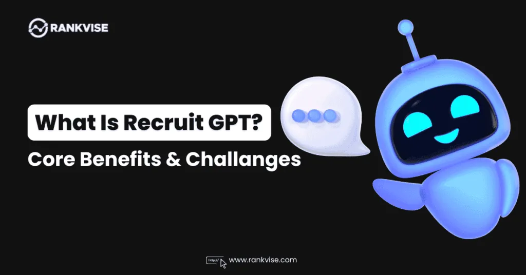 What Is Recruit GPT? How AI Is Transforming Hiring 9 Recruit GPT