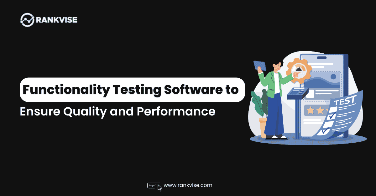 Top-Rated Functionality Testing Software for Businesses in 2025