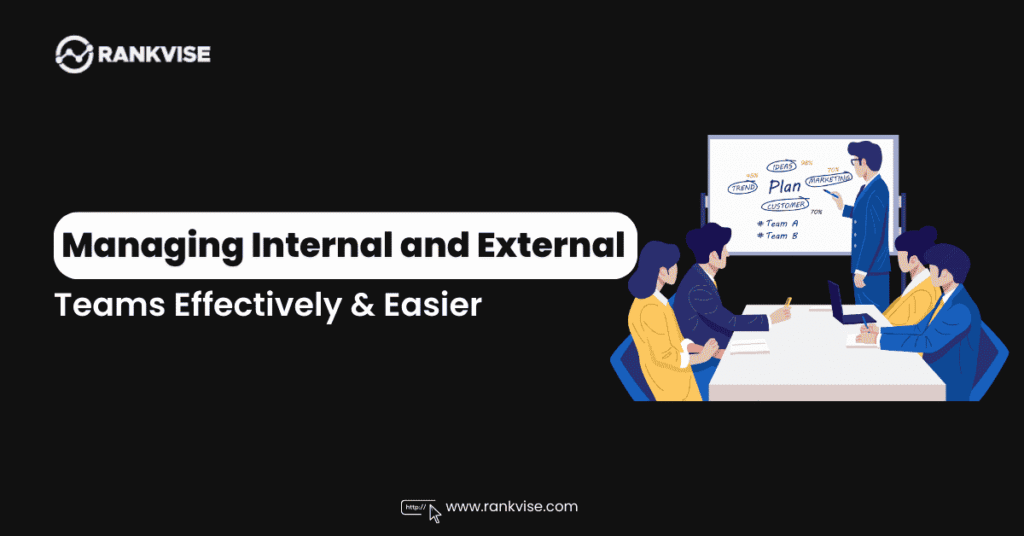 Manage Internal and External Team