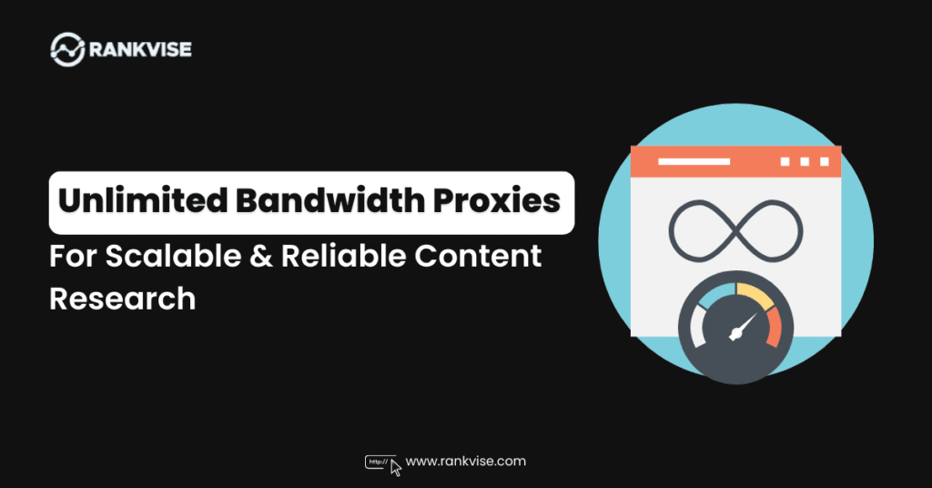 Unlimited Bandwidth Proxies