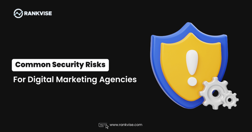 Security Risks for Digital Marketing Agencies
