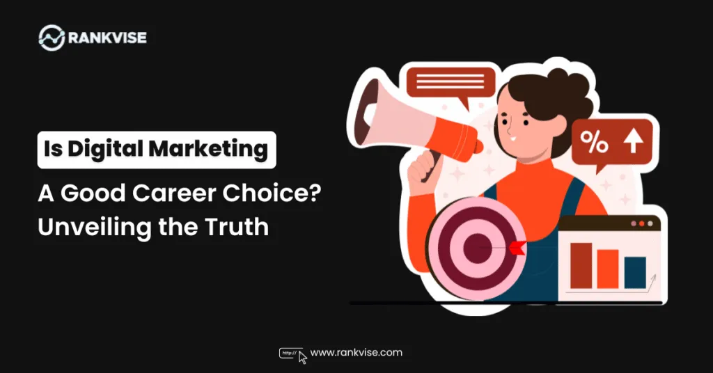 Is Digital Marketing a Good Career Choice? 2026 Opportunities 7 Is Digital Marketing A Good Career Choice?