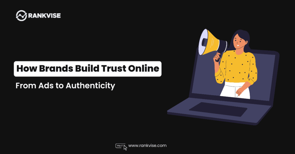 How Brands Build Trust Online