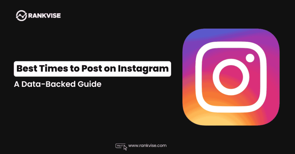 Best Times to Post on Instagram