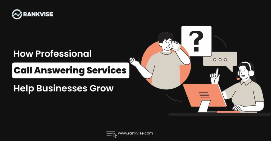 What Businesses Gain From Using Professional Call Answering Services 33 How Professional Call Answering Services Help Businesses Grow
