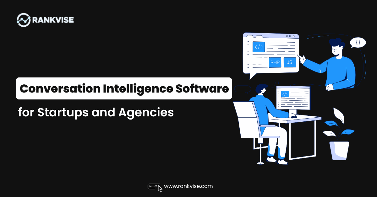 Best Conversation Intelligence Software for Startups and Agencies