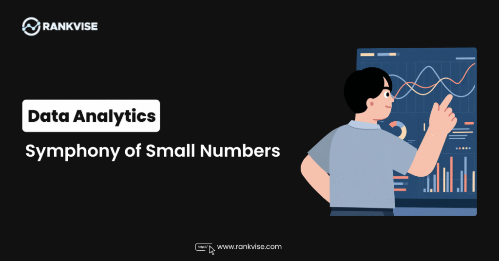 Data Analytics Symphony of Small Numbers