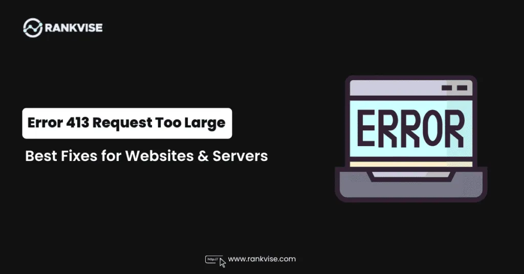 Error 413
