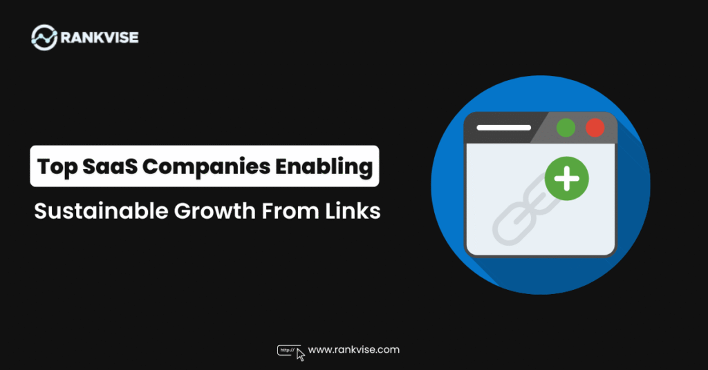 SaaS Companies Enabling Sustainable Growth From Links