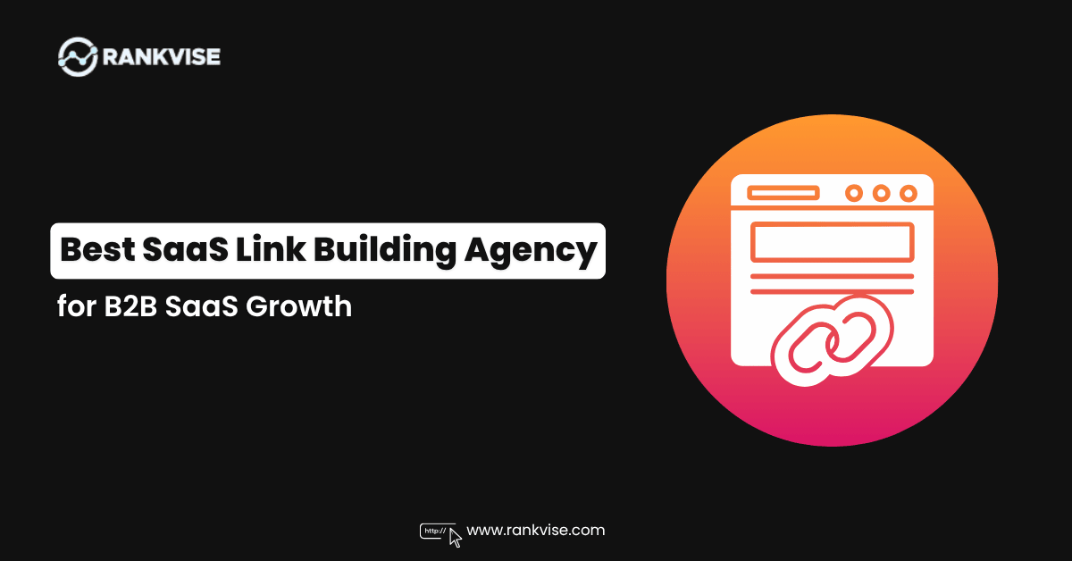 Best SaaS Link Building Agency for B2B SaaS Growth in 2026
