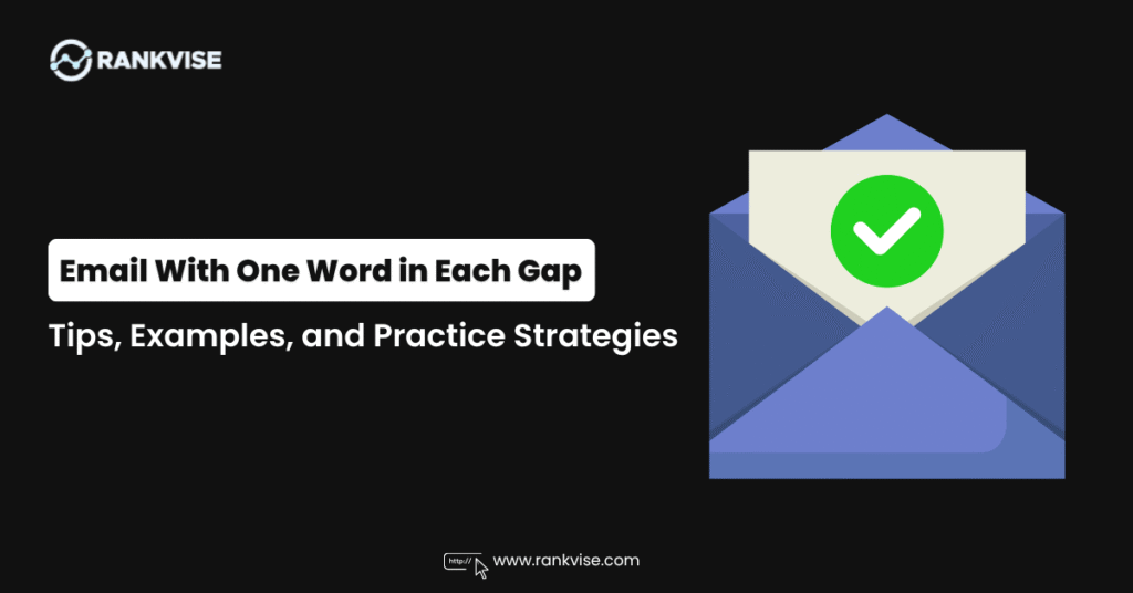 Complete the Email With One Word in Each Gap