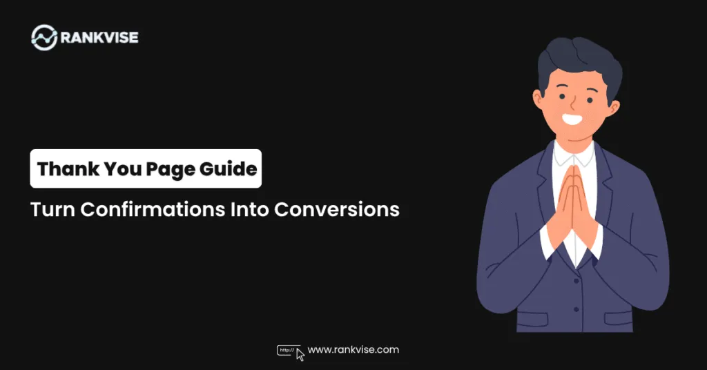 Thank You Page: How to Turn Confirmations Into Conversions 9 Thank You Page