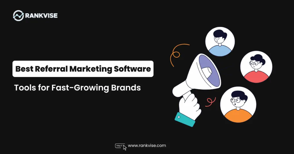15 Referral Marketing Software Tools for Fast-Growing Brands That Actually Deliver 2 Best Referral Marketing Software