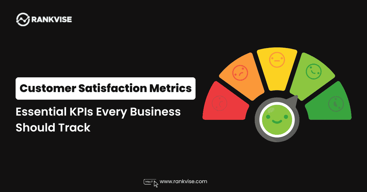 Customer Satisfaction Metrics
