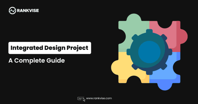 What is Integrated Design Project? - Guide for July 2026