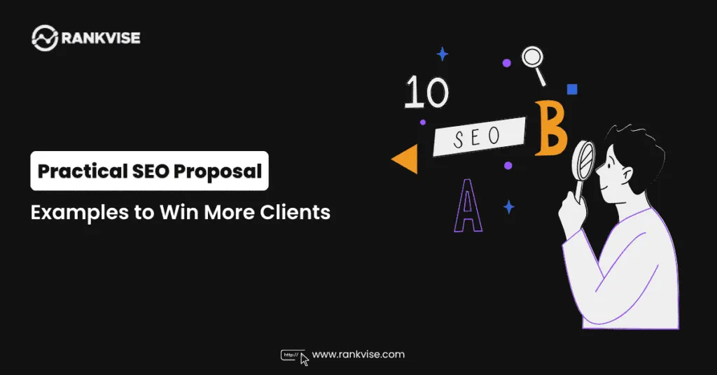 SEO Proposal: 10 Practical Examples to Win More Clients 7 SEO Proposal