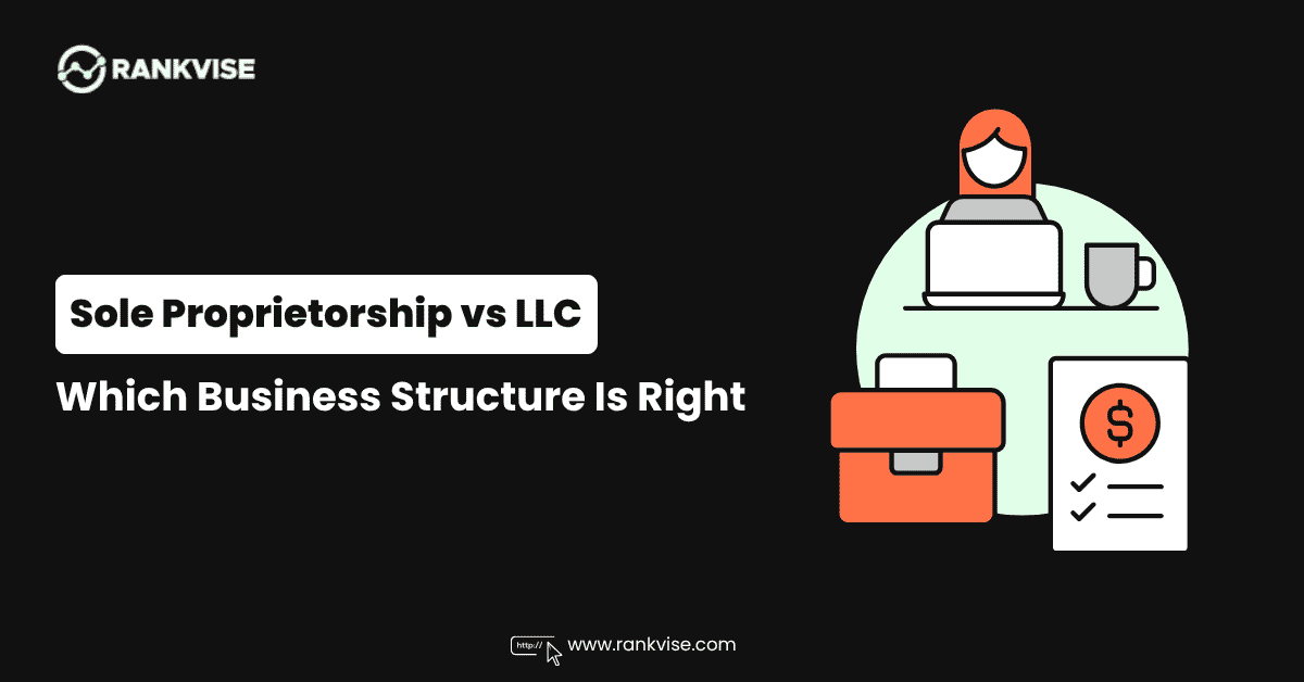 Sole Proprietorship vs LLC