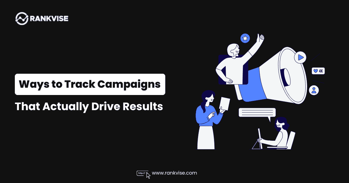 Step by Step Way to Track Campaigns