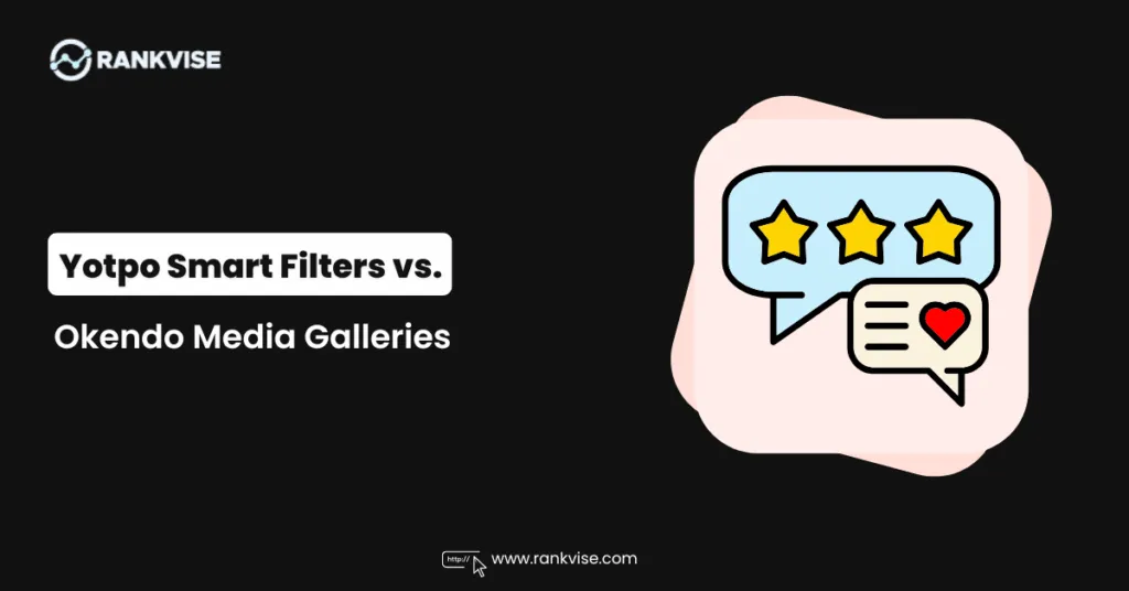 Yotpo Smart Filters vs Okendo Media Galleries